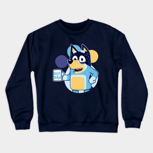 Blue Dad Crewneck Sweatshirt